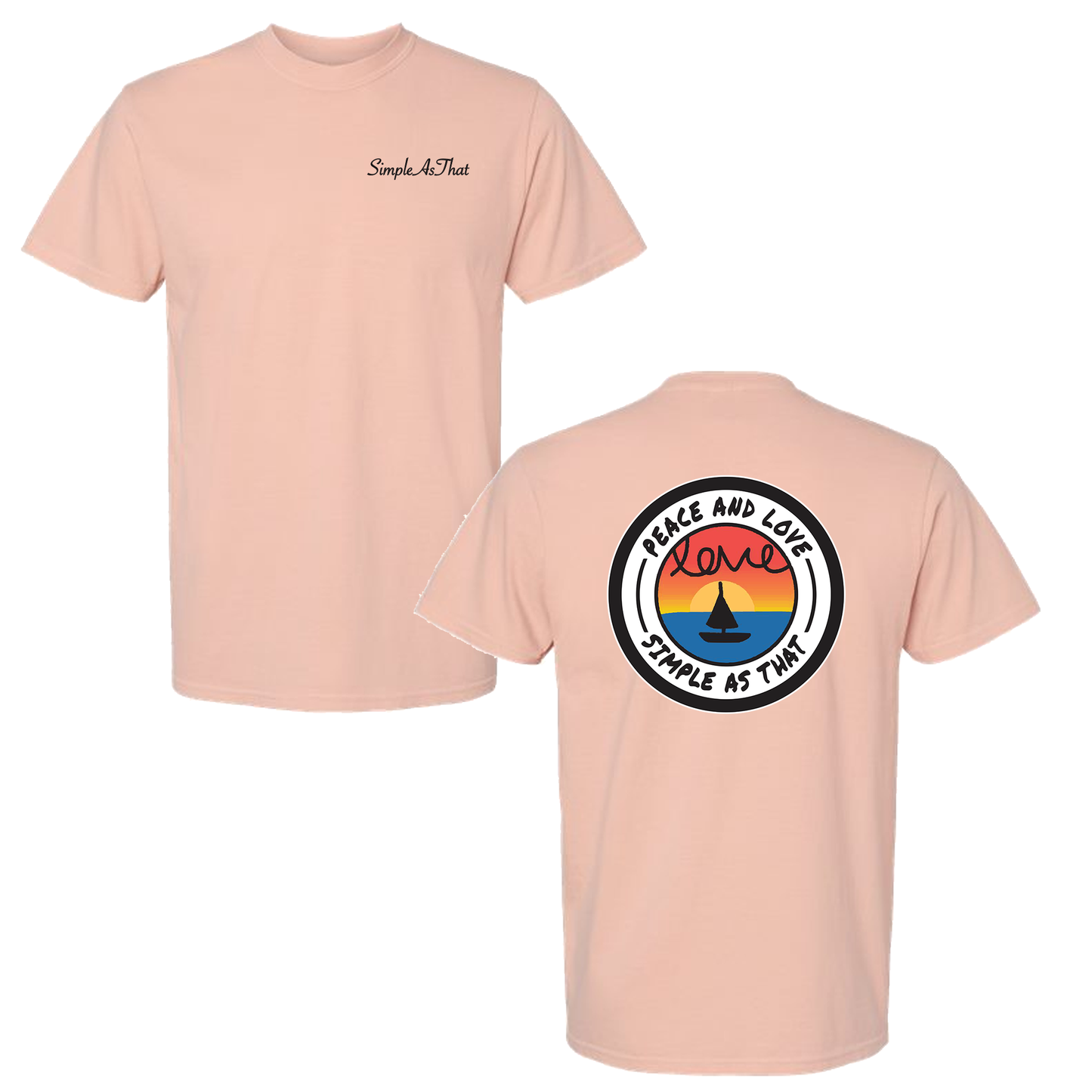 The Peace and Love T-Shirt - Simple As That