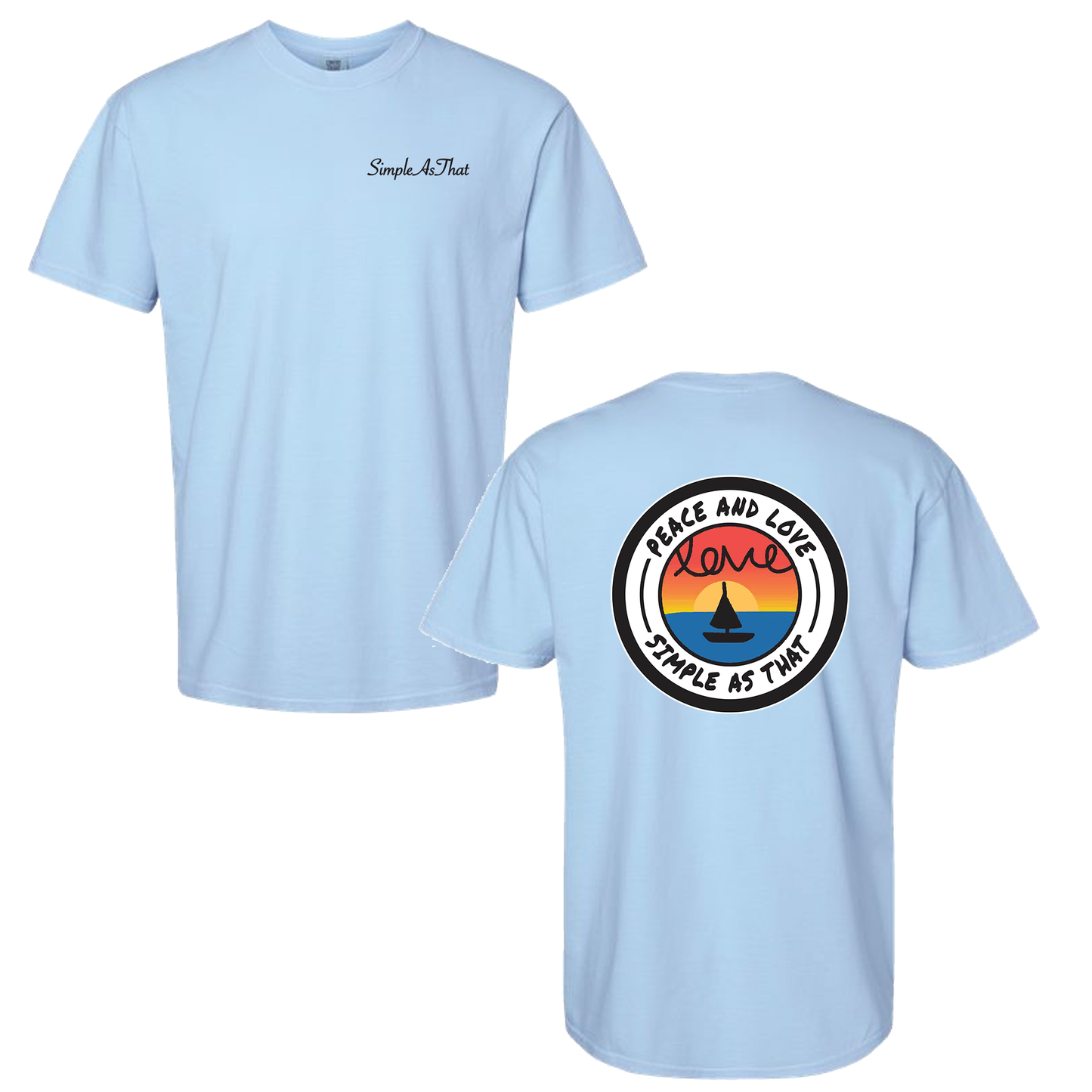The Peace and Love T-Shirt - Simple As That